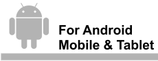 For Android Mobile & Tablet