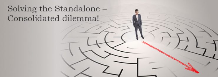 Solving the Standalone – Consolidated dilemma!