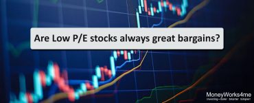 Are Low PE stocks always great bargains