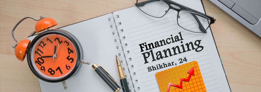 Financial Planning for Young Investors: A Practical Framework Through Shikhar’s Journey