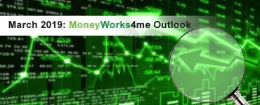 March 2019: MoneyWorks4me Outlook