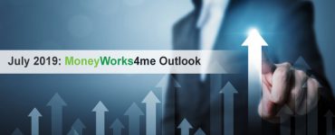 July 2019 MoneyWorks4me Outlook