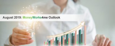 Moneyworks4me August 2019 Outlook