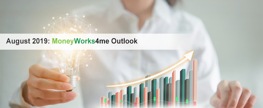 August 2019: MoneyWorks4me Outlook