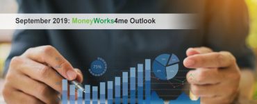 September 2019: MoneyWorks4me Outlook