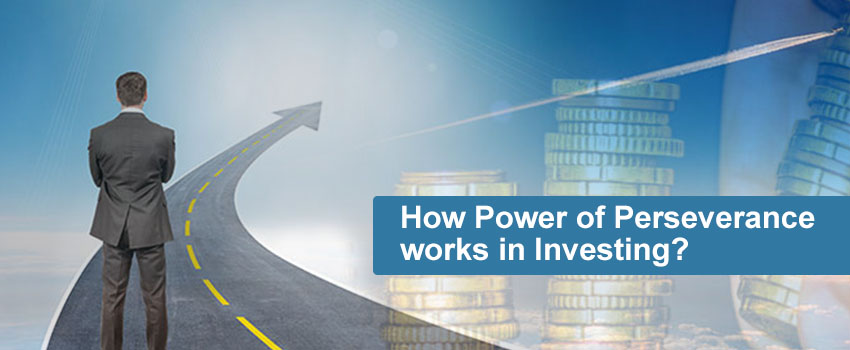 How Power of Perseverance works in Investing