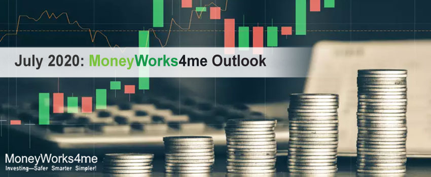 July 2020: MoneyWorks4me Outlook