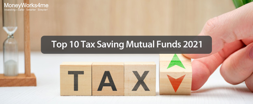 top 10 tax saving mutual funds 2021