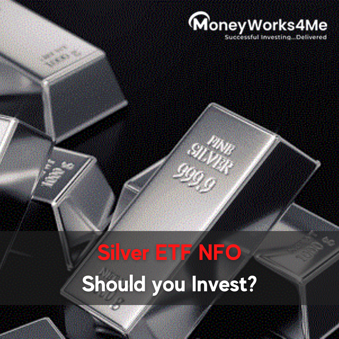 Silver ETF NFO Should you Invest? MoneyWorks4me