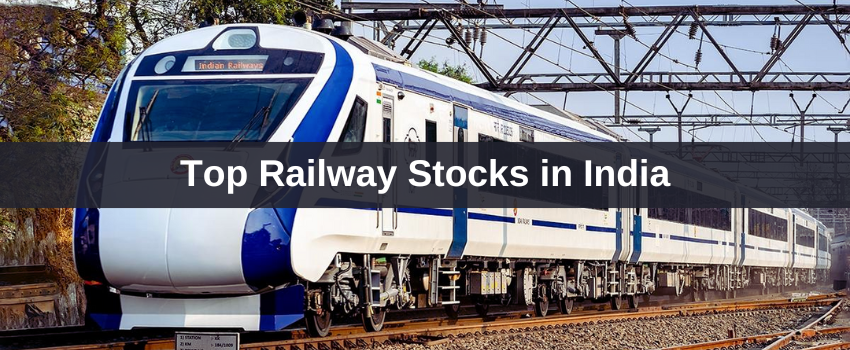 Best Railway Stocks in India 2023