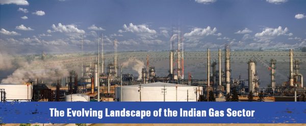the evolving landscape of the indian gas sector